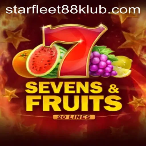 Discover the Thrills of Sevens&Fruits20: A Dive into the Latest Gaming Phenomenon with Starfleet88